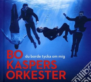 Bo Orkester Kaspers - Du Borde Tycka Om Mig cd musicale di Bo Orkester Kaspers