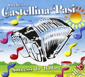 Castellina Pasi - Successi Da Ballare (3 Cd) cd musicale di Castellina-pasi