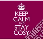 Keep Calm And Stay Cosy / Various (3 Cd) cd