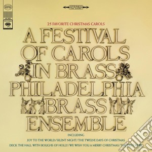 Philadelphia Brass Ensemble - Festival Di Carole Natalizie Per Ottoni cd musicale di Artisti Vari