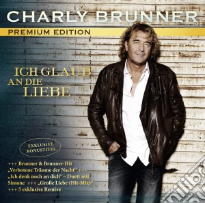Brunner, Charly - Ich Glaub' An Die Liebe cd musicale di Brunner, Charly