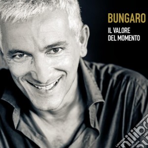 Bungaro - Il Valore Del Momento cd musicale di Bungaro