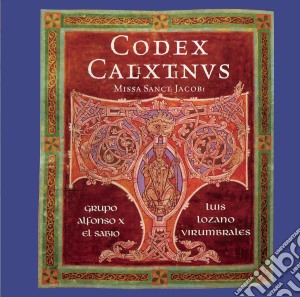 Alfonso X El Sabio - Codex Calixtinus cd musicale di Artisti Vari