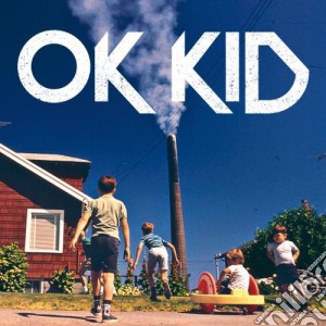 Ok Kid - Ok Kid cd musicale di Ok Kid