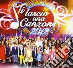 Ti Lascio Una Canzone 2012 cd