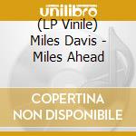 (LP Vinile) Miles Davis - Miles Ahead vinile