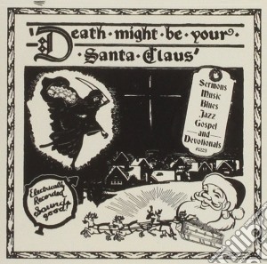 Death Might Be Your Santa Claus / Various cd musicale di Sony Music