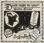 Death Might Be Your Santa Claus / Various cd