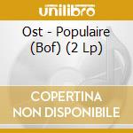 Ost - Populaire (Bof) (2 Lp) cd