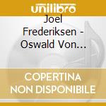Joel Frederiksen - Oswald Von Wolkenstein