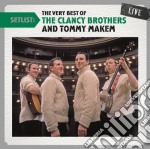 Clancy Brothers And Tommy Maken (The) - Setlist: The Very Best Of (Live)