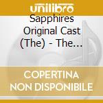 Sapphires Original Cast (The) - The Sapphires cd musicale di The Sapphires Original Cast