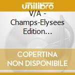 V/A - Champs-Elysees Edition Collector (4 Cd) cd