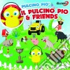 Pulcino Pio & Friends (2 Cd) cd