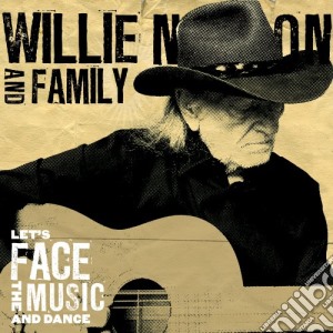 Willie Nelson & Family - Let's Face The Music And Dance cd musicale di Willie nelson & fami
