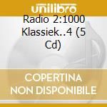 Radio 2:1000 Klassiek..4 (5 Cd) cd
