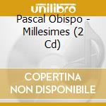 Pascal Obispo - Millesimes (2 Cd) cd