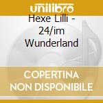 Hexe Lilli - 24/im Wunderland cd