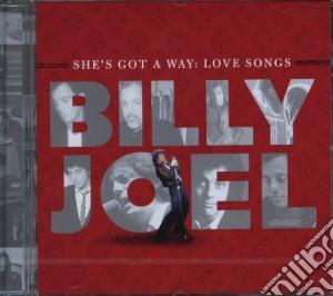 Billy Joel - She'S Got A Way: Love Songs cd musicale di Billy Joel