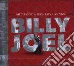 Billy Joel - She'S Got A Way: Love Songs cd