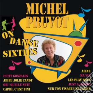 Michel Pruvot - On Danse Sixties cd musicale di Michel Pruvot