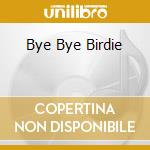 Bye Bye Birdie cd