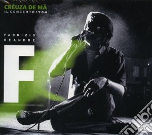 Fabrizio De Andre' - Creuza De Ma - Il Concerto1984 (2 Cd) cd musicale di Fabrizio De André