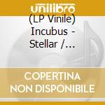 (LP Vinile) Incubus - Stellar / Stellar (Acoustic) (7'+T-Shirt L)