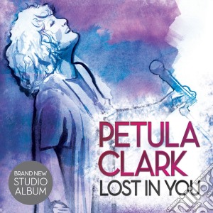 Petula Clark - Lost In You cd musicale di Petula Clark