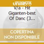 V/a - Hit Giganten-best Of Danc (3 Cd) cd