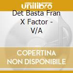 Det Basta Fran X Factor - V/A cd