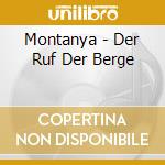 Montanya - Der Ruf Der Berge cd musicale di Montanya