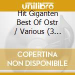 Hit Giganten Best Of Ostr / Various (3 Cd) cd