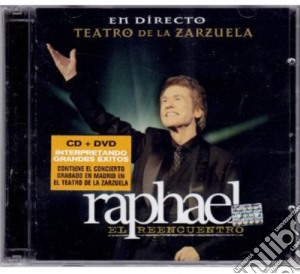 Raphael - El Reencuentro (Cd+Dvd) cd musicale di Raphael