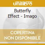 Butterfly Effect - Imago cd