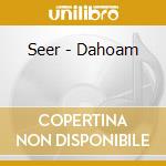 Seer - Dahoam cd