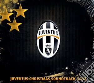Juventus Christmas Soundtrack 2012 / Various cd musicale di Artisti Vari