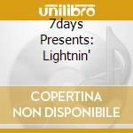 7days Presents: Lightnin' cd