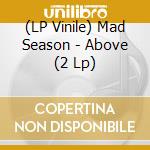(LP Vinile) Mad Season - Above (2 Lp)