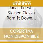 Judas Priest - Stained Class / Ram It Down (2 Cd)