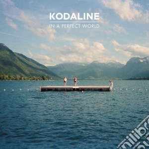 Kodaline - In A Perfect World cd musicale di Kodaline