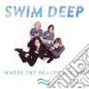 Swim Deep - Where The Heaven Are We cd
