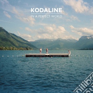 Kodaline - In A Perfect World (Deluxe Edition) (Cd+Dvd) cd musicale di Kodaline