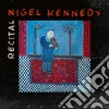 Nigel Kennedy: Recital cd musicale di Nigel Kennedy