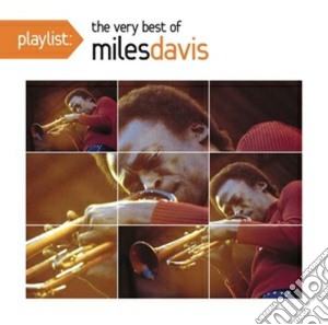 Miles Davis - Playlist: The Very Best Of Miles Davis cd musicale di Miles Davis
