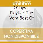 O'Jays - Playlist: The Very Best Of cd