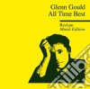 Glenn Gould - All Time Best cd musicale di Glenn Gould