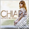Chiara - Un Posto Nel Mondo cd