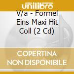 V/a - Formel Eins Maxi Hit Coll (2 Cd) cd