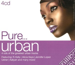 Pure... Urban 4 Cds (4 Cd) cd musicale di Artisti Vari